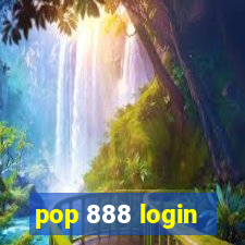 pop 888 login